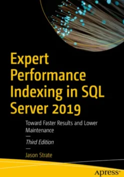 Expert Performance Indexing in SQL Server 2019