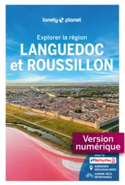 Explorer la région Languedoc et Roussillon 7ed