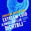 Extreem luid en ongelooflijk dichtbij