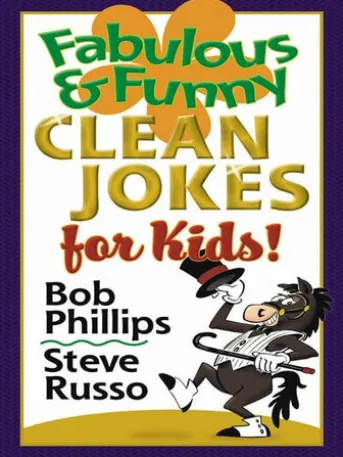 Fabulous and Funny Clean Jokes for Kids