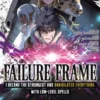 Failure Frame: I Became the Strongest and Annihilated Everything With Low-Level Spells (Manga) Vol. 8