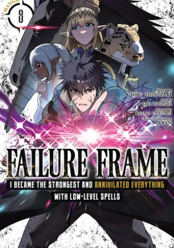 Failure Frame: I Became the Strongest and Annihilated Everything With Low-Level Spells (Manga) Vol. 8