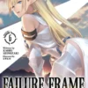 Failure Frame: I Became the Strongest and Annihilated Everything With Low-Level Spells (Light Novel) Vol. 6