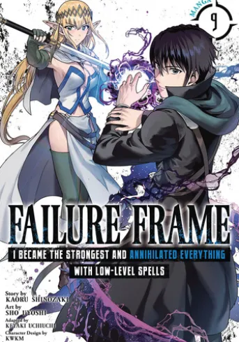 Failure Frame: I Became the Strongest and Annihilated Everything With Low-Level Spells (Manga) Vol. 9