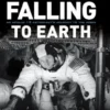 Falling to Earth