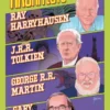 FAME: Architects of Fantasy Ray Harryhausen, J.R.R. Tolkien, George R.R. Martin and Gary Gygax