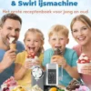 Familie-ijstijd met de Ninja CREAMi Scoop & Swirl ijsmachine – Het grote receptenboek voor jong en oud