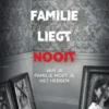 Familie liegt nooit