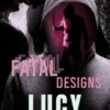Fatal Designs