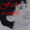 Fate Accompli