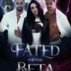 Fated To The Beta