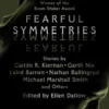 Fearful Symmetries