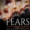 Fears: Tales of Psychological Horror