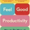 Feel-Good Productivity