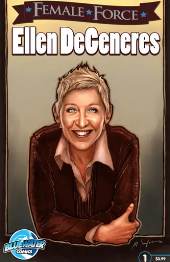 Female Force: Ellen Degeneres