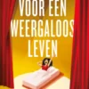 Filosofie voor een weergaloos leven