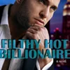 Filthy Hot Billionaire
