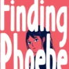 Finding Phoebe