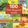 100 First Dinosaur Words