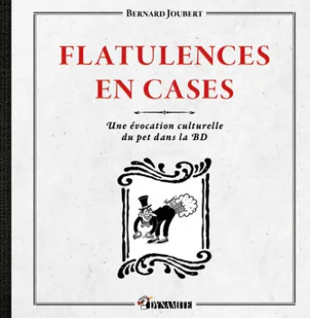 Flatulences en cases - Une évocation culturelle du pet dans la BD