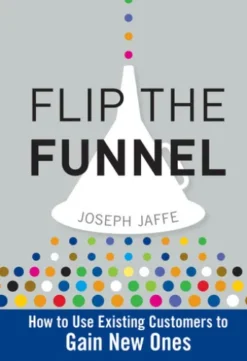 Flip the Funnel