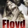 Floyd (Romance Sombre à Six)