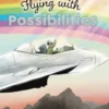 Flying with Possibilities