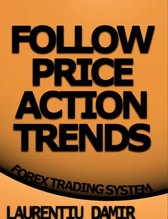 Follow Price Action Trends