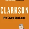 For Crying Out Loud