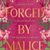 Forged by Malice