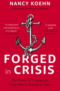 Forged in Crisis