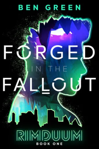 Forged in the Fallout
