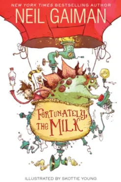 Fortunately, the Milk