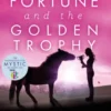 Fortune and the Golden Trophy