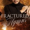 Fractured Hymns