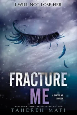 Fracture Me