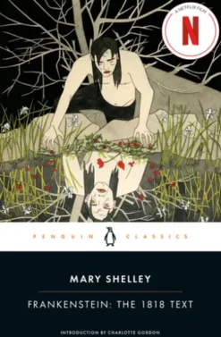 Frankenstein: The 1818 Text