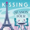 French Kissing: Season Four