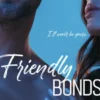 Friendly Bonds