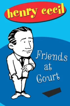 Friends at Court