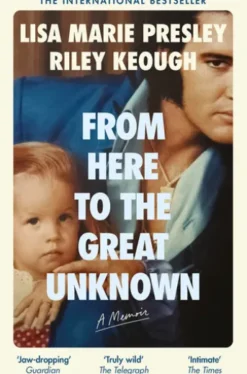 From Here to the Great Unknown: A Memoir