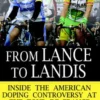 From Lance to Landis