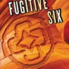 Fugitive Six