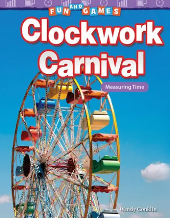 Fun and Games: Clockwork Carnival: Measuring Time