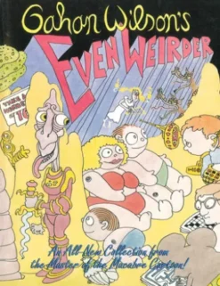 Gahan Wilson's Even Weirder