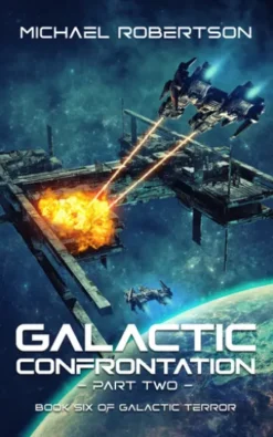 Galactic Confrontation: Part Two
