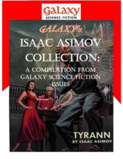 Galaxy's Isaac Asimov Collection Volume 1