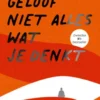 Geloof niet alles wat je denkt