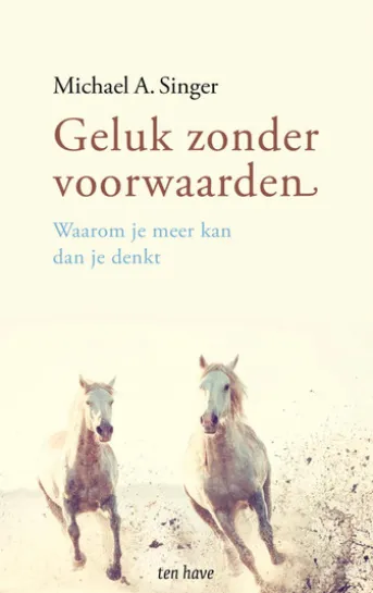 Geluk zonder voorwaarden