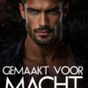 Gemaakt voor Macht